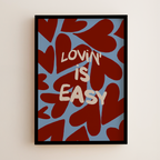 LOVIN’ IS EASY
