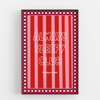 ALWAYS SLEEPY