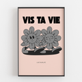 VIS TA VIE