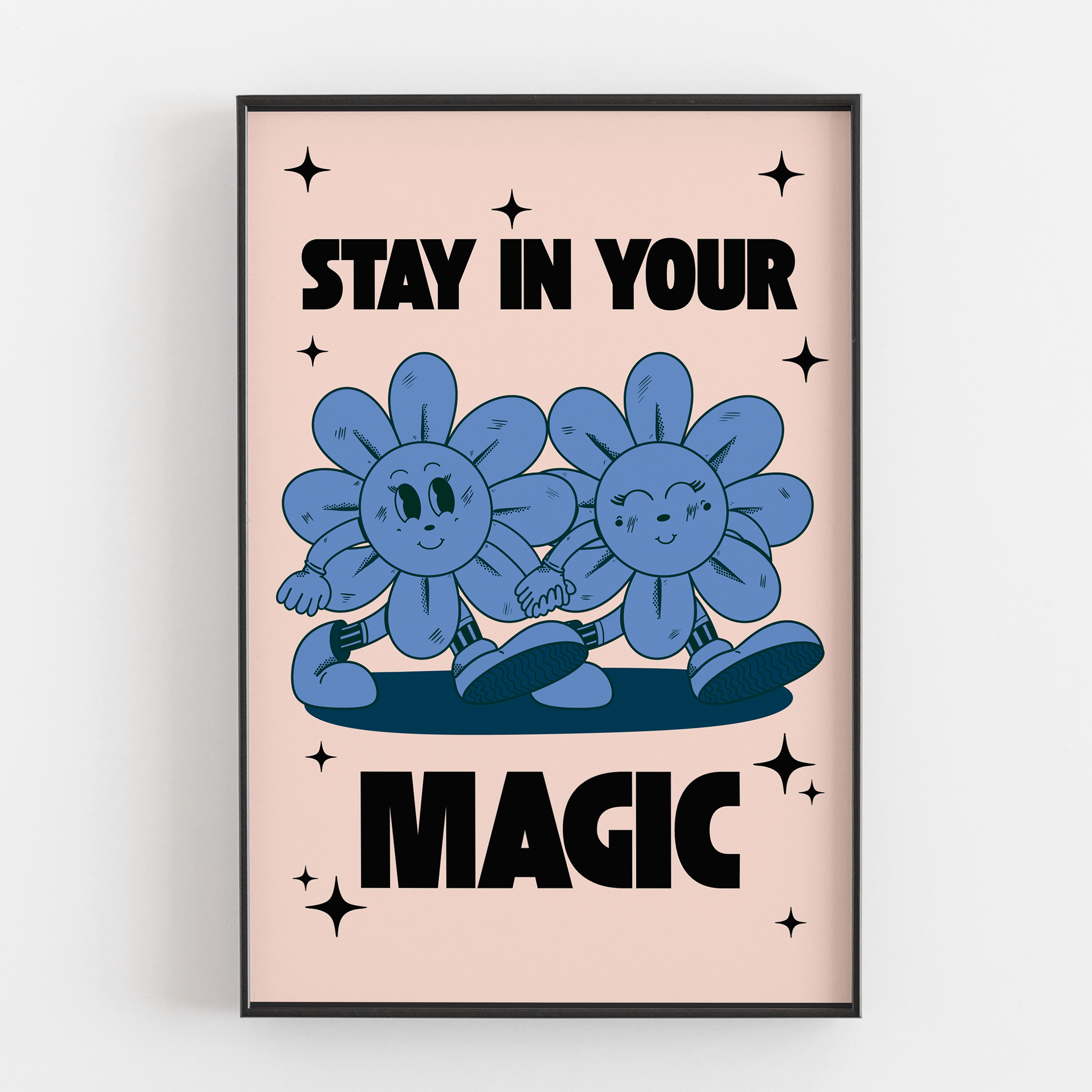 STAY IN YOUR MAGIC