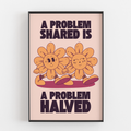 A PROBLEM SHARED